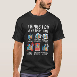 Camiseta Coisas Que Eu Faço Em Minha Reserva De Tempo Livre