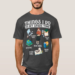 Camiseta Coisas Que Eu Faço Na Minha Bibliotecária Do Livro