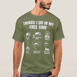 Camiseta Coisas Que Eu Faço Na Minha Moto De Camada De Cam