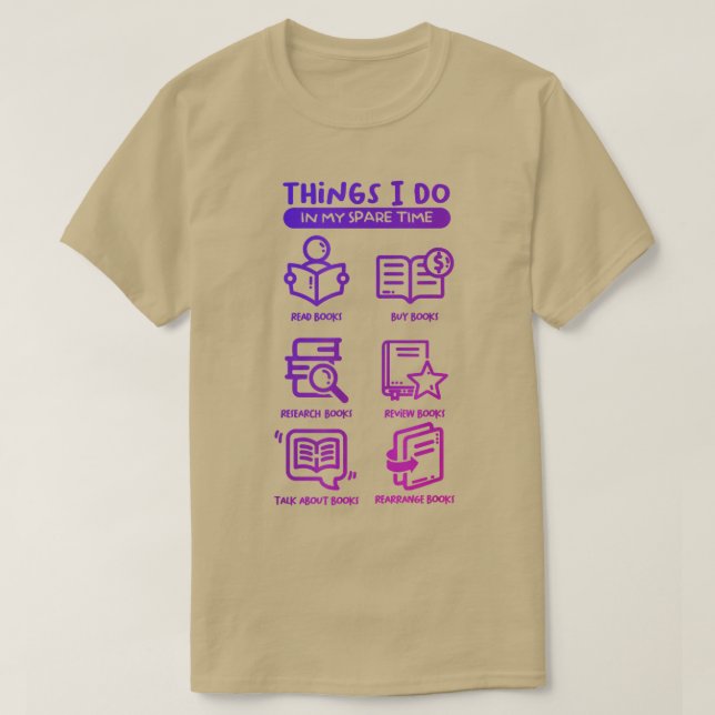 Camiseta Coisas Que Eu Faço No Leitor Do Meu Livro De Tempo (Frente do Design)