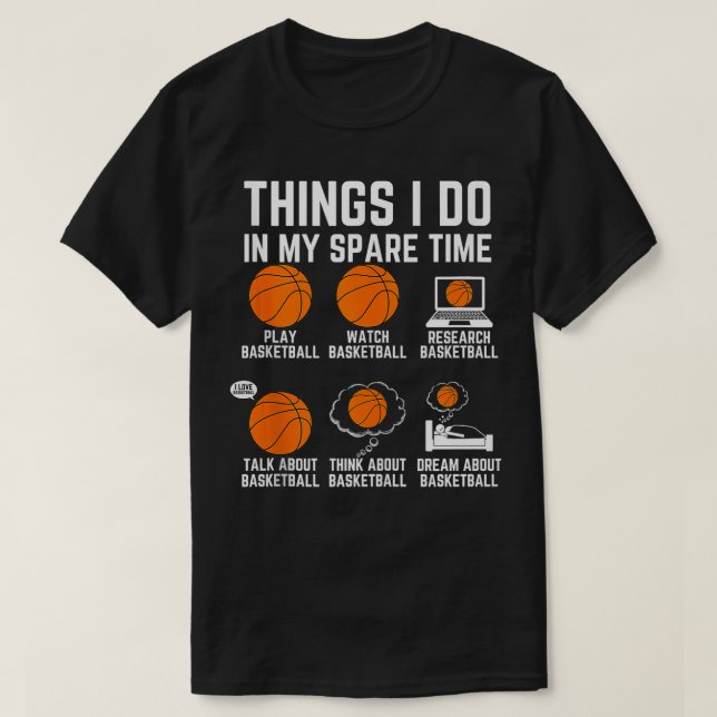 Camiseta Coisas Que Eu Faço No Meu Horário Livre De Basquet (Frente do Design)