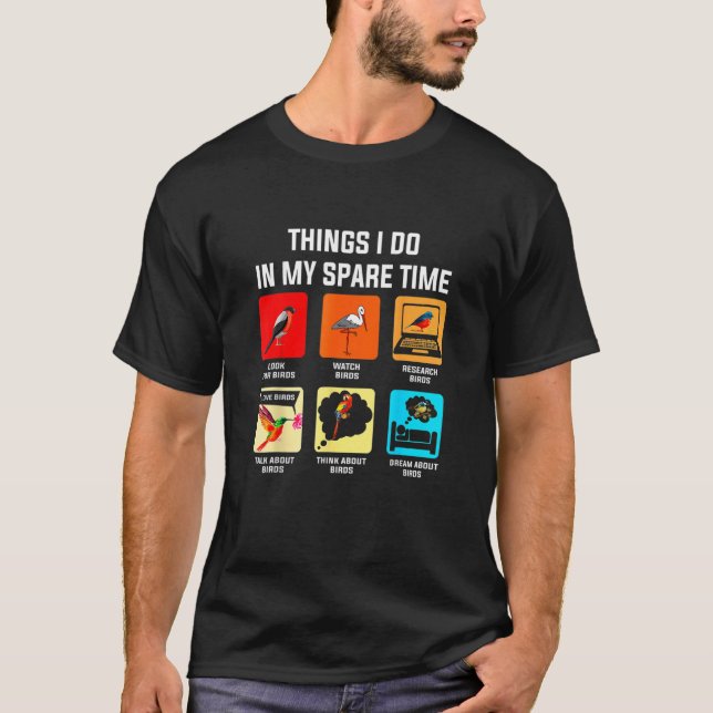 Camiseta Coisas Que Eu Faço No Meu Pássaro do Tempo Livre (Frente)