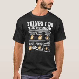 Camiseta Coisas Que Eu Faço No Meu Tempo Livre Guiné Pig Ca