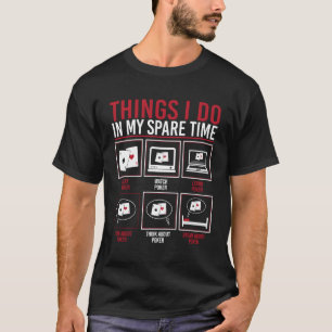 Camiseta Coisas Que Eu Faço No Meu Tempo Livre Jogar Cartõe