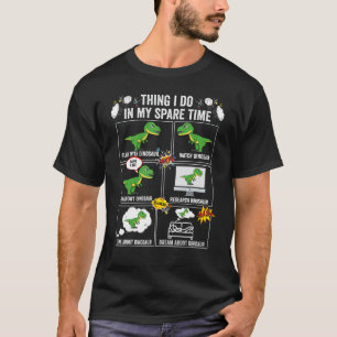 Camiseta Coisas Que Eu Faço No Meu Tempo Livre Para Dar Um