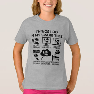 Camiseta Coisas Que Eu Faço No Meu Tempo Pouco - Dinossauro