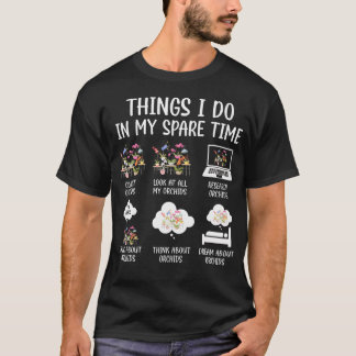 Camiseta Coisas que Eu Faço Orquídea Flor Orquídea Murmurad