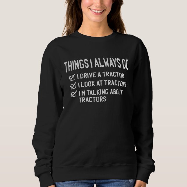 Camiseta Coisas que Eu Sempre Faço  Trator de Agricultor (Frente)