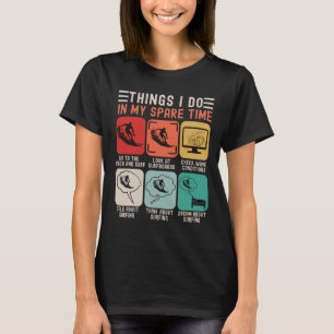 Camiseta Coisas que faço no meu tempo livre Dias engraçados