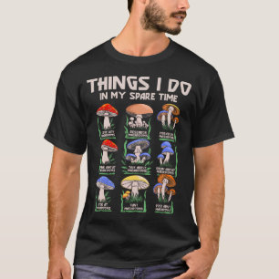 Camiseta Coisas que Faço no Meu Tempo Livre Micologia Cogum