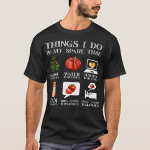 Camiseta Coisas que Faço no Meu Tempo Livre Tomates Jardina