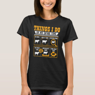 Camiseta Coisas que faço no meu tempo livre Vaca Vacas Faz