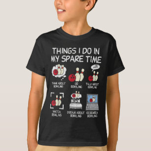 Camiseta Coisas que faço no tempo livre de boliche, jogador