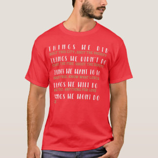 Camiseta Coisas que Fizemos Construir esta Cidade Shothe Xe
