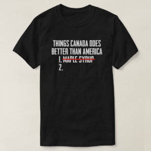 Camiseta Coisas que o Canadá faz melhor que a América Xarop