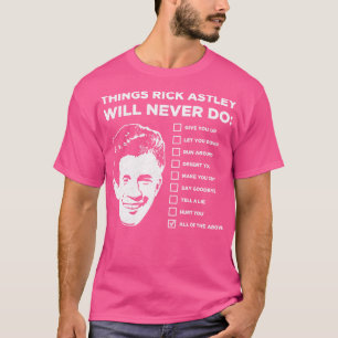Camiseta Coisas Que O Rick Astley Nunca Vai Fazer