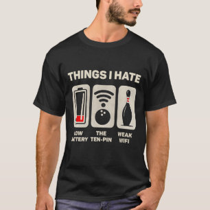 Camiseta Coisas que Odeio Arco de Boliche Engraçado Dez Pin