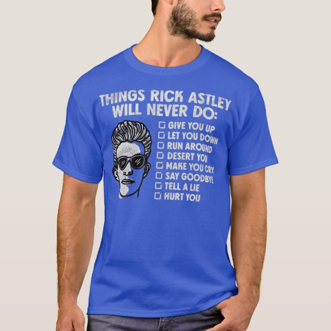 Camiseta Coisas que Rick Astley Nunca Faria (Frente)
