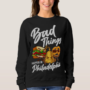 Camiseta Coisas Ruins Acontecem Em Philadelphia Philly