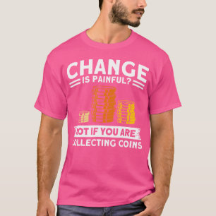 Camiseta Coleção de Moedas Se Você Coleciona Moedas Coleção