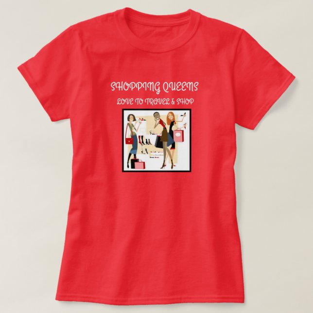 Camiseta Coleção Rainha da Compra - Senhoras  (Frente do Design)