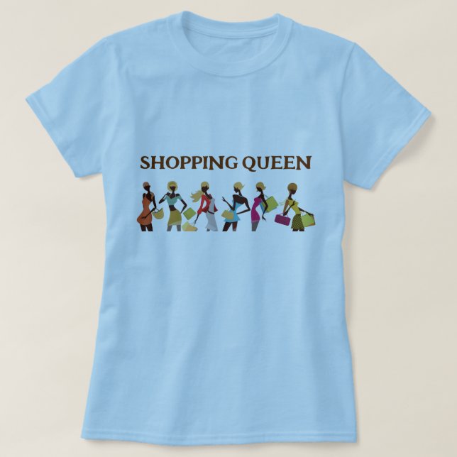 Camiseta Coleção Rainha da Compras: Senhoras (Frente do Design)