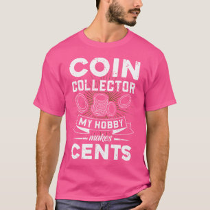 Camiseta Colecionador de Moedas Meu Hobby Vale a Pena Coleç