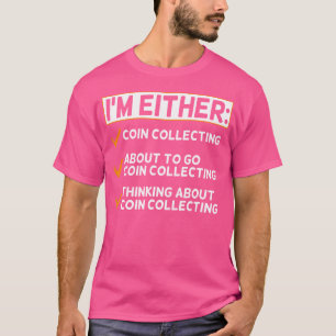 Camiseta Colecionador de Moedas Numismata Engraçado