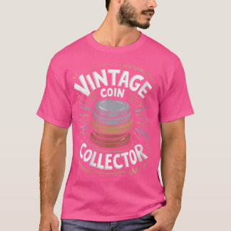 Camiseta Colecionador de Moedas Wo Colecionando Moedas e Nu
