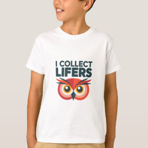 Camiseta Coleciono "Lifers" - Gráfico Engraçado de Nascente