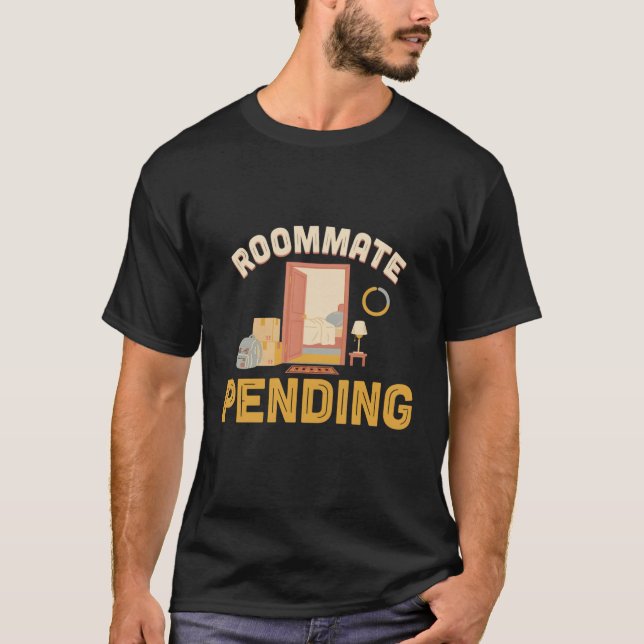 Camiseta Colega de quarto pendente (Frente)