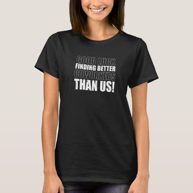 Camiseta Colega de Trabalho se Despedindo Boa Sorte Encontr (Frente)