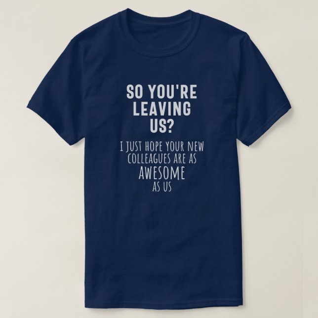 Camiseta colega despedida, aposentada, colega de trabalho,  (Frente do Design)