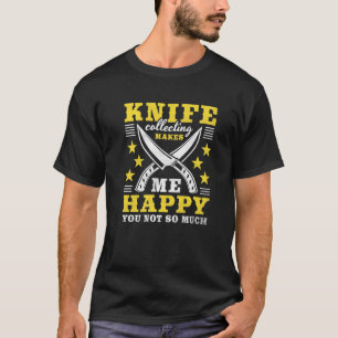 Camiseta Coleta De Faca Me Faz Feliz De Você Não Tanto 3