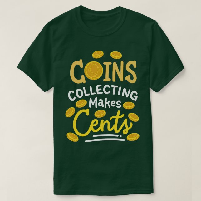 Camiseta Coleta de Moedas Coletor de Moedas Coletor de Moed (Frente do Design)
