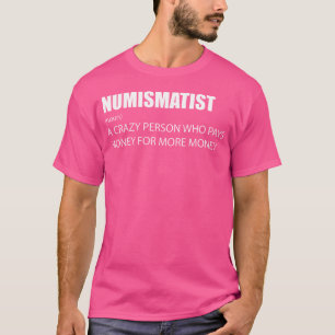 Camiseta Coleta de Moedas de Definição Numismatista
