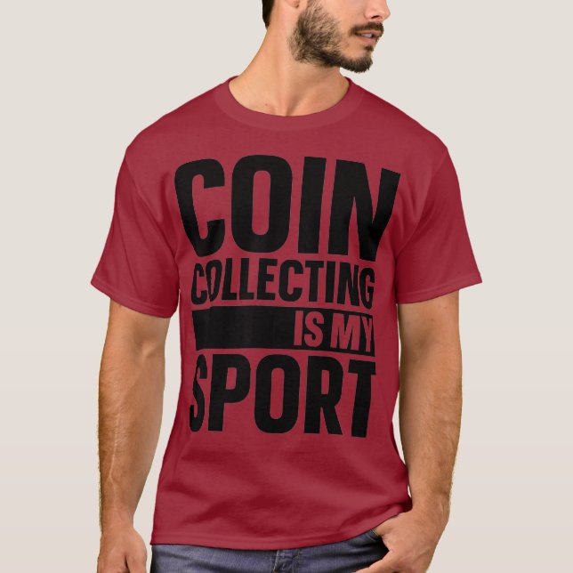 Camiseta Coleta De Moedas É Meu Coletor De Moedas Engraçado (Frente)