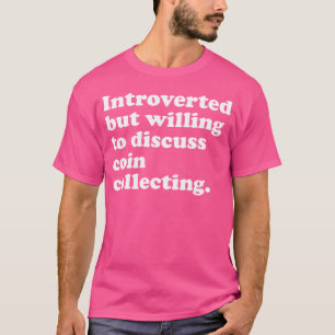 Camiseta Coleta de Moedas Engraçada Ou