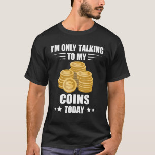 Camiseta Coleta de Moedas Estou Falando Apenas Moedas Numis