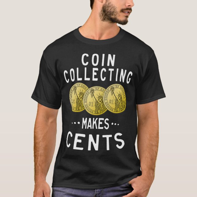 Camiseta Coleta de Moedas Faz Cobrador de Moedas de Centos (Frente)