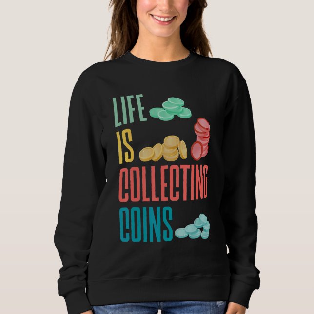 Camiseta Coleta De Moedas Numismáticas Numismáticas A Vida  (Frente)
