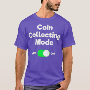Camiseta Coleta de Moedas para Numismáticos Modo Engraçado
