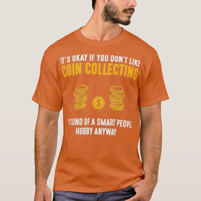 Camiseta Coleta de Moedas Torna as moedas de centavos mais  (Frente)
