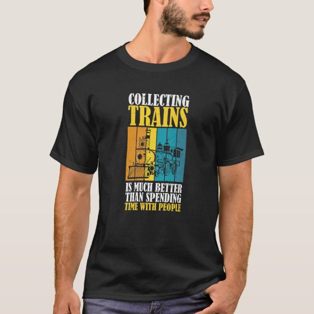 Camiseta Coletar Comboios É Melhor Que Passar Tempo Com (Frente)