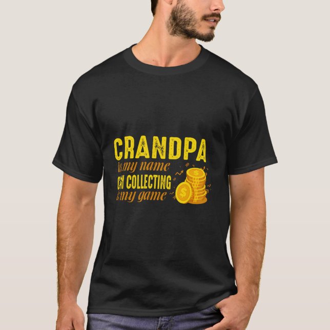Camiseta Coletor de Moedas Avô Numismatista Avô É (Frente)