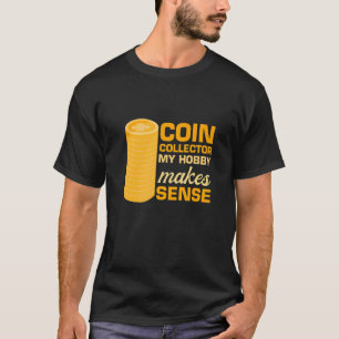 Camiseta Coletor de Moedas Minhas Hobby Faz Centavos Vintag
