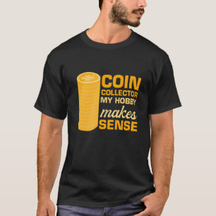 Camiseta Coletor de Moedas Minhas Hobby Faz Centavos Vintag