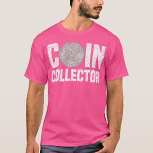Camiseta Coletor de Moedas Numismáticas Coleta de Moedas
