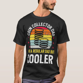 Camiseta Coletor de Moedas Pai Engraçado Numismático Coleçã