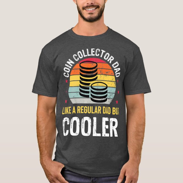 Camiseta Coletor de Moedas Pai Engraçado Numismático Presen (Frente)